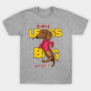 Short Legs Big Attitude T-Shirt